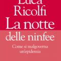 Luca Ricolfi La notte delle ninfee