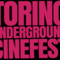 Torino Underground Cinefest